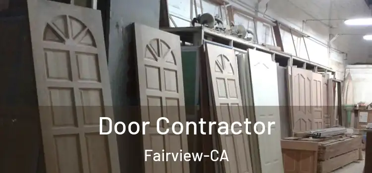  Door Contractor Fairview-CA