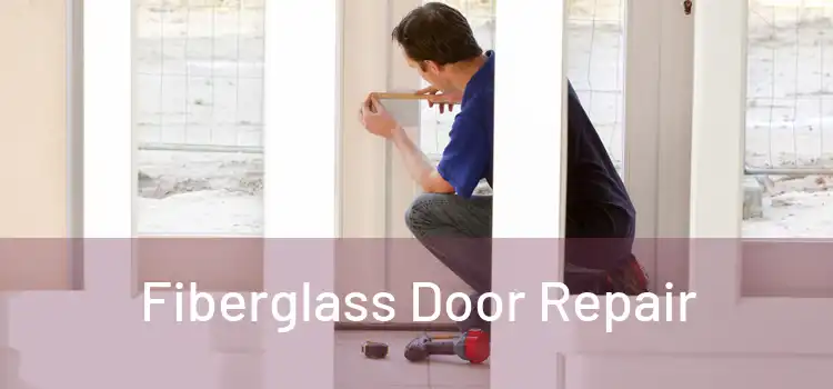 Fiberglass Door Repair