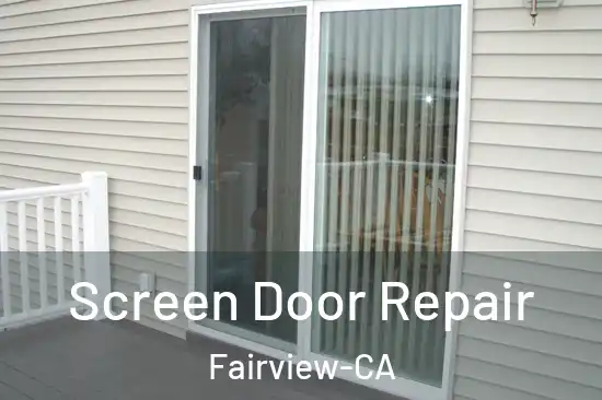  Screen Door Repair Fairview-CA