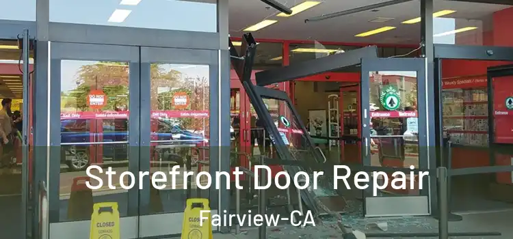 Storefront Door Repair Fairview-CA